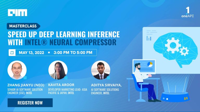Join this masterclass on ‘Speed up deep learning inference with Intel® Neural Compressor’