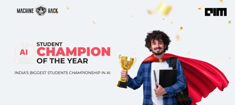 MachineHack Launches AI Student Champion Of The Year With AIM; India’s Biggest Student’s Championship For AI