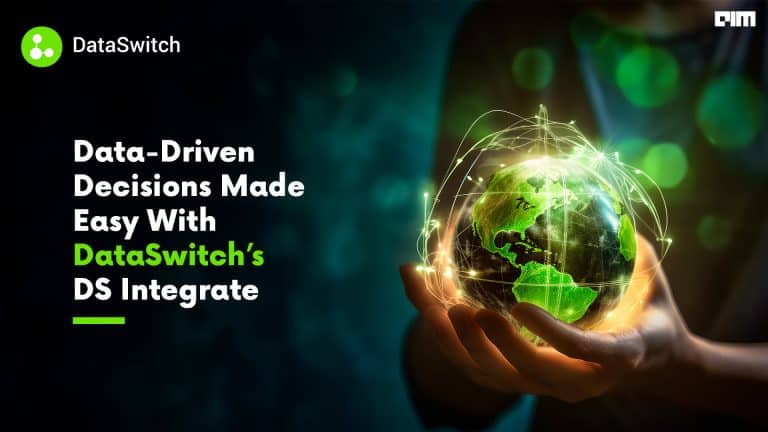 Data-Driven Decisions Made Easy With DataSwitch’s DS Integrate